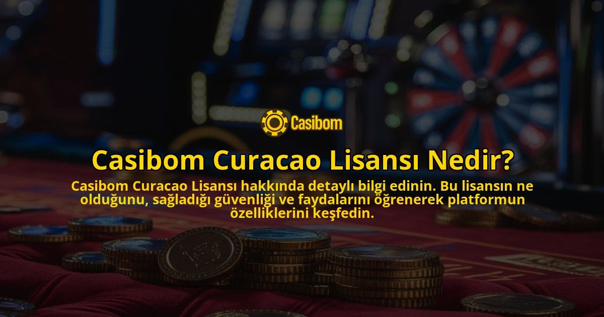 Casibom-Curacao-Lisansi-Nedir-overlay-1769264091.jpg
